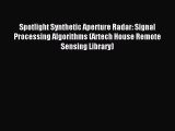 (PDF Download) Spotlight Synthetic Aperture Radar: Signal Processing Algorithms (Artech House