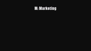 [PDF Download] M: Marketing [Read] Online