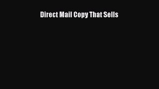 (PDF Download) Direct Mail Copy That Sells Read Online