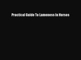 Practical Guide To Lameness In Horses  Free Books