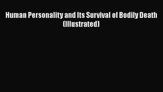 Human Personality and Its Survival of Bodily Death (Illustrated) Free Download Book