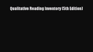 [PDF Download] Qualitative Reading Inventory (5th Edition) [PDF] Online