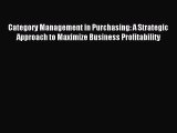 (PDF Download) Category Management in Purchasing: A Strategic Approach to Maximize Business