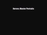 Horses: Master Portraits  PDF Download