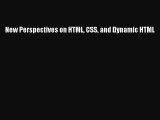 (PDF Download) New Perspectives on HTML CSS and Dynamic HTML PDF