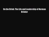 On the Brink: The Life and Leadership of Norman Brinker  Free Books
