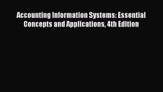 Accounting Information Systems: Essential Concepts and Applications 4th Edition  Read Online