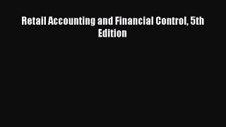 Retail Accounting and Financial Control 5th Edition  Read Online Book