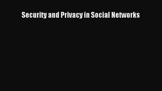 (PDF Download) Security and Privacy in Social Networks Download