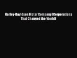 Harley-Davidson Motor Company (Corporations That Changed the World) Read Online PDF