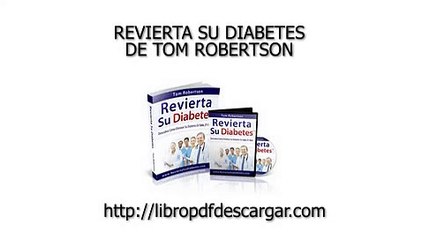 Revierta Su Diabetes libro pdf de Tom Robertson