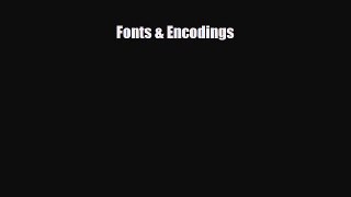 [PDF Download] Fonts & Encodings [Download] Online