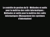 [PDF Télécharger] Le contrôle de gestion du SI - Méthodes et outils pour la maîtrise des coûts