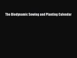 The Biodynamic Sowing and Planting Calendar Read Online PDF