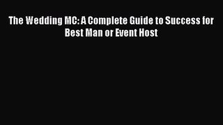 The Wedding MC: A Complete Guide to Success for Best Man or Event Host  Free Books