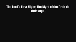 The Lord's First Night: The Myth of the Droit de Cuissage Free Download Book
