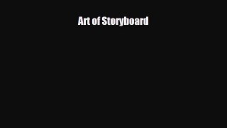[PDF Download] Art of Storyboard [Download] Full Ebook