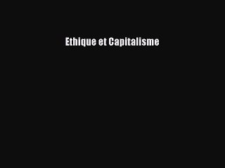 [PDF Télécharger] Ethique et Capitalisme [Télécharger] en ligne