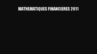 [PDF Télécharger] MATHEMATIQUES FINANCIERES 2011 [Télécharger] en ligne