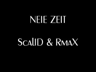Neie Zeit Scalid und Rmax