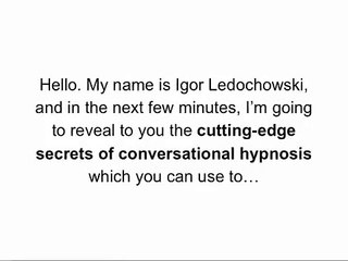 The Power of Conversational Hypnosis Training Explained by Igor Ledochowski