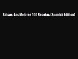 Salsas: Las Mejores 100 Recetas (Spanish Edition) Free Download Book