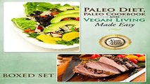 Paleo Diet Paleo Cookbook and Vegan Living Made Easy Paleo and Natural Recipes New for 2015 Pdf