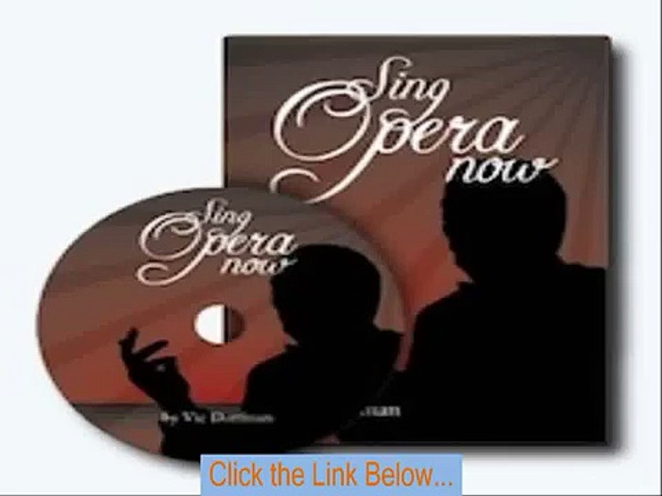Sing Opera Now Learn How To Sing Opera