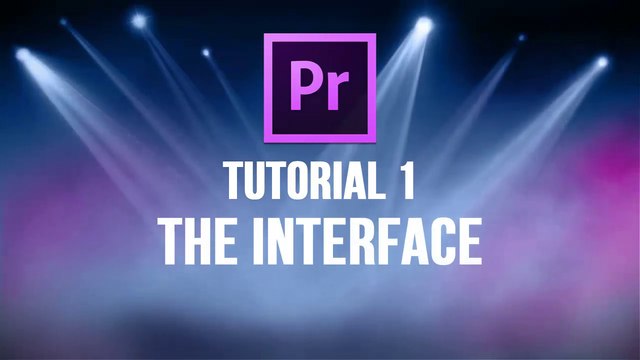 Adobe Premiere Pro CS6 Made Easy - Tutorial 1 - The Interface