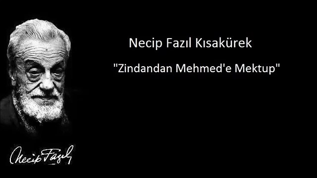 Necip Fazıl Kısakürek Zindandan Mehmede Mektup