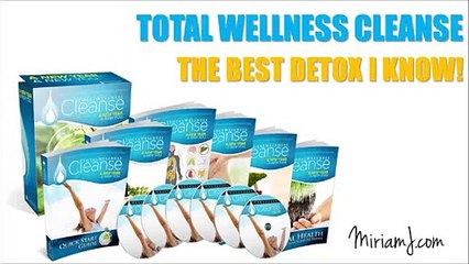 Total Wellness Cleanse The Best Detox I Know