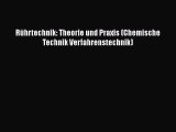 [PDF Download] Rührtechnik: Theorie und Praxis (Chemische Technik Verfahrenstechnik) [Read]