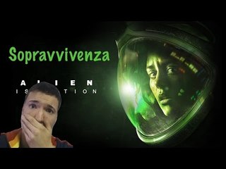 Alien: Isolation Modalità Sopravvivenza (Aiuto!!)