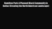 Hamilton Park: A Planned Black Community in Dallas (Creating the North American Landscape)