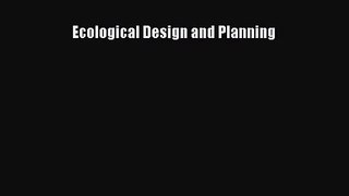 Ecological Design and Planning  Free Books
