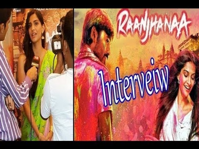 Interview Of Film Raanjhanaa