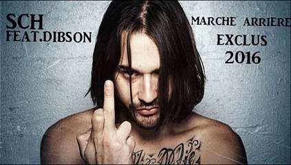 MARCHE ARRIERE     SCH FEAT DIBSON  ( SON EXCLU 2016 )