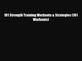 [PDF Download] 101 Strength Training Workouts & Strategies (101 Workouts) [PDF] Online