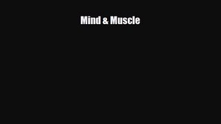 [PDF Download] Mind & Muscle [Download] Online