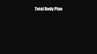 [PDF Download] Total Body Plan [Read] Online