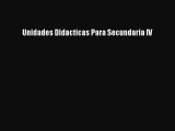 [PDF Download] Unidades Didacticas Para Secundaria IV [PDF] Full Ebook