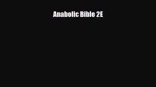 [PDF Download] Anabolic Bible 2E [Read] Online