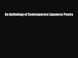 [PDF Download] An Anthology of Contemporary Japanese Poetry [PDF] Full Ebook
