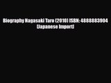 [PDF Download] Biography Nagasaki Taro (2010) ISBN: 4888883904 [Japanese Import] [PDF] Full