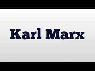 Karl Marx meaning and pronunciation