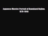 [PDF Download] Japanese Marxist: Portrait of Kawakami Hajime 1879-1946 [Download] Full Ebook