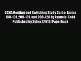 [PDF Download] CCNA Routing and Switching Study Guide: Exams 100-101. 200-101. and 200-120