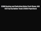 [PDF Download] CCNA Routing and Switching Value Pack (Exam: 640-507) by Cip Author Team (2000)