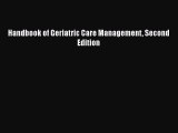PDF Download Handbook of Geriatric Care Management Second Edition Download Online