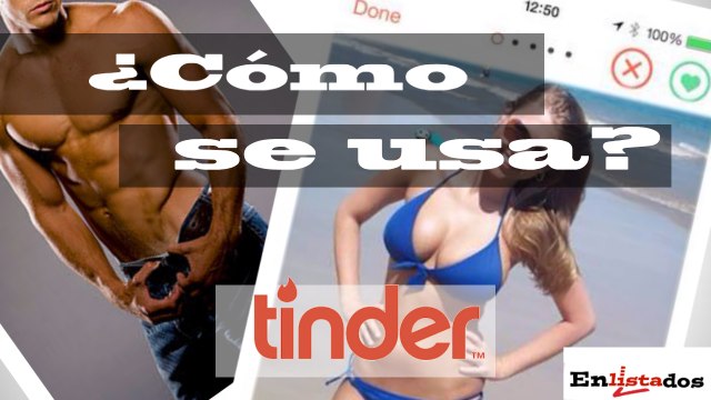 Tinder- lo que debes saber (reseña, tutorial, tips)